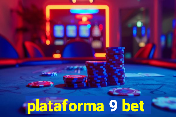 plataforma 9 bet